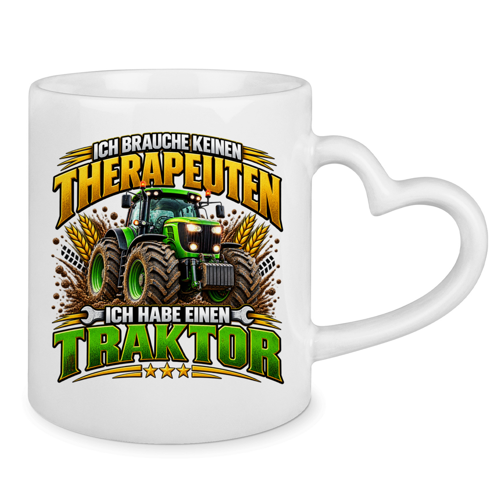 Tasse mit Herzhenkel Ich brauche keinen Therapeuten