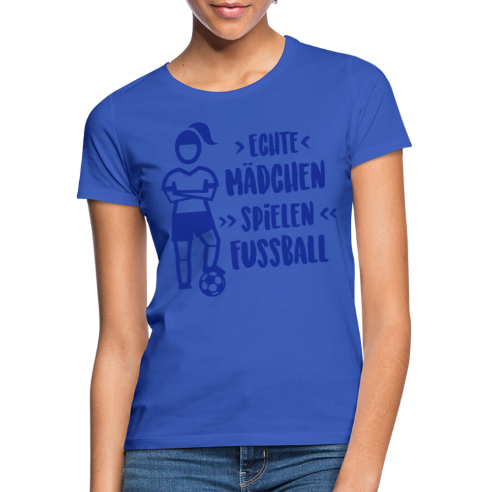 Echte Mädchen, T-Shirt, Damen - Royalblau