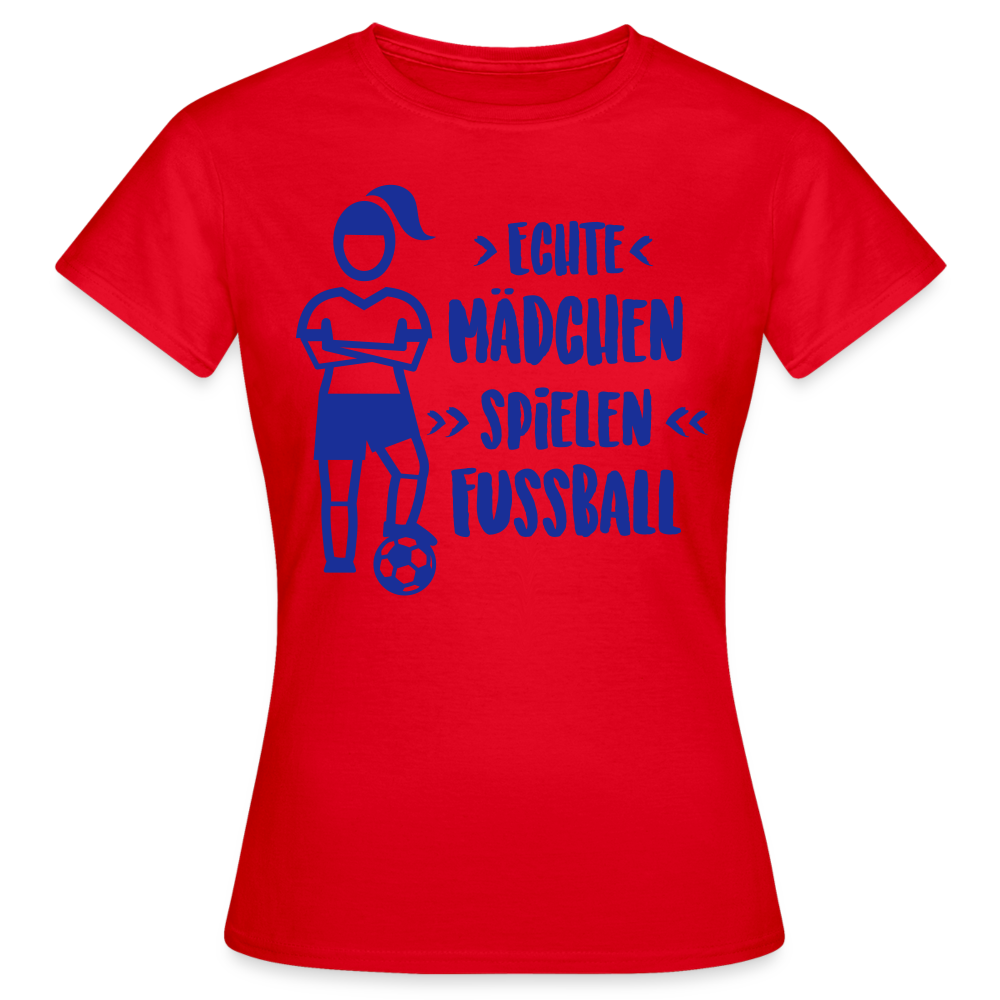 Echte Mädchen, T-Shirt, Damen - Rot