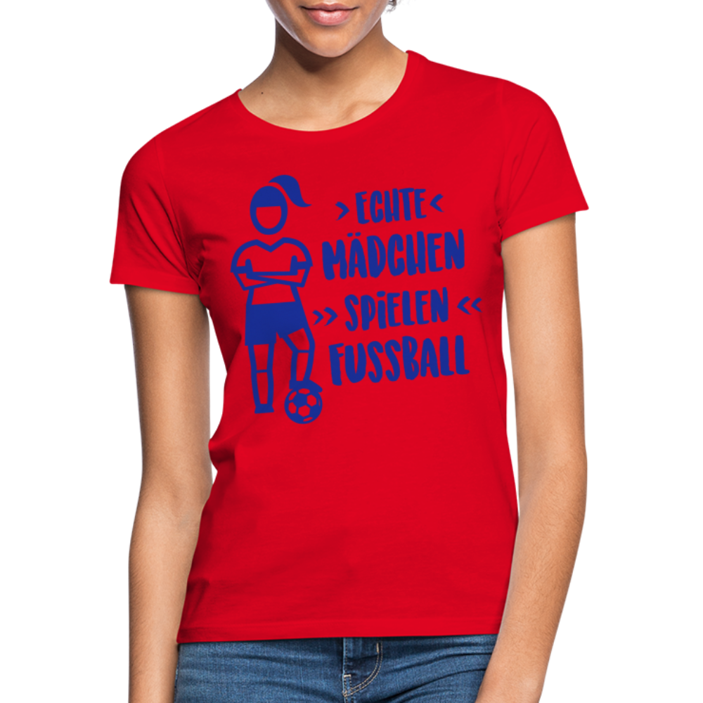 Echte Mädchen, T-Shirt, Damen - Rot