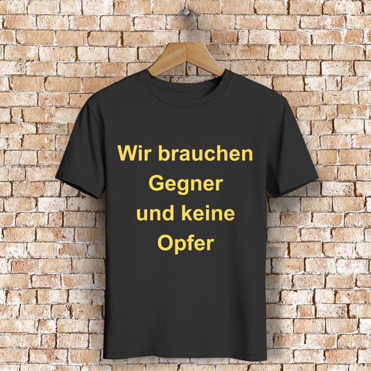 Herren Premium Bio T-Shirt Wir brauchen Gegner, und keine Opfer
