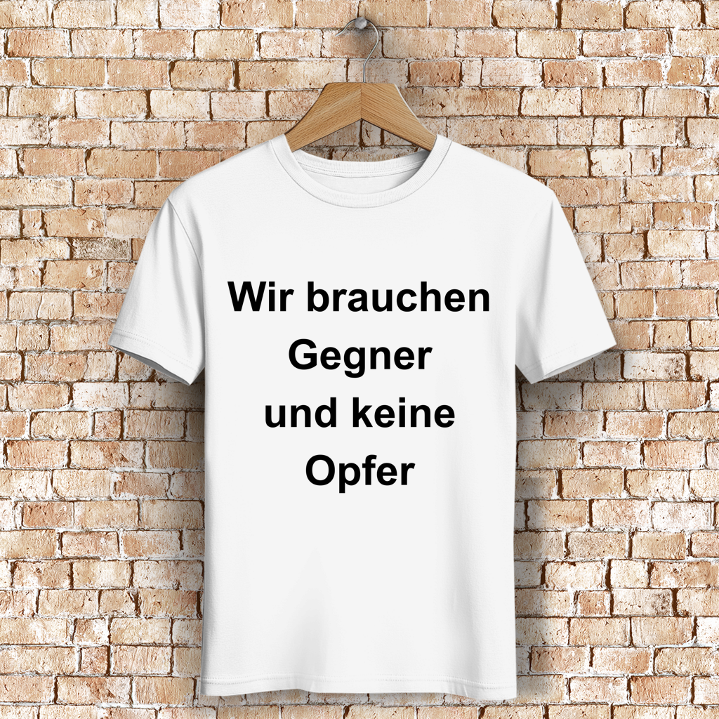 Herren Premium Bio T-Shirt Wir brauchen Gegner, und keine Opfer