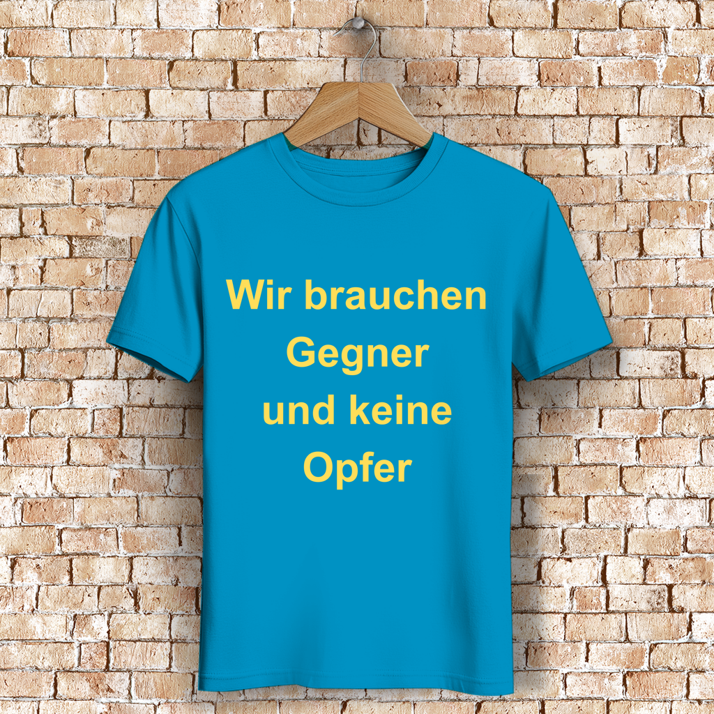 Herren Premium Bio T-Shirt Wir brauchen Gegner, und keine Opfer