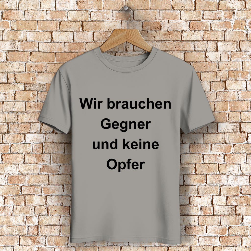 Herren Premium Bio T-Shirt Wir brauchen Gegner, und keine Opfer