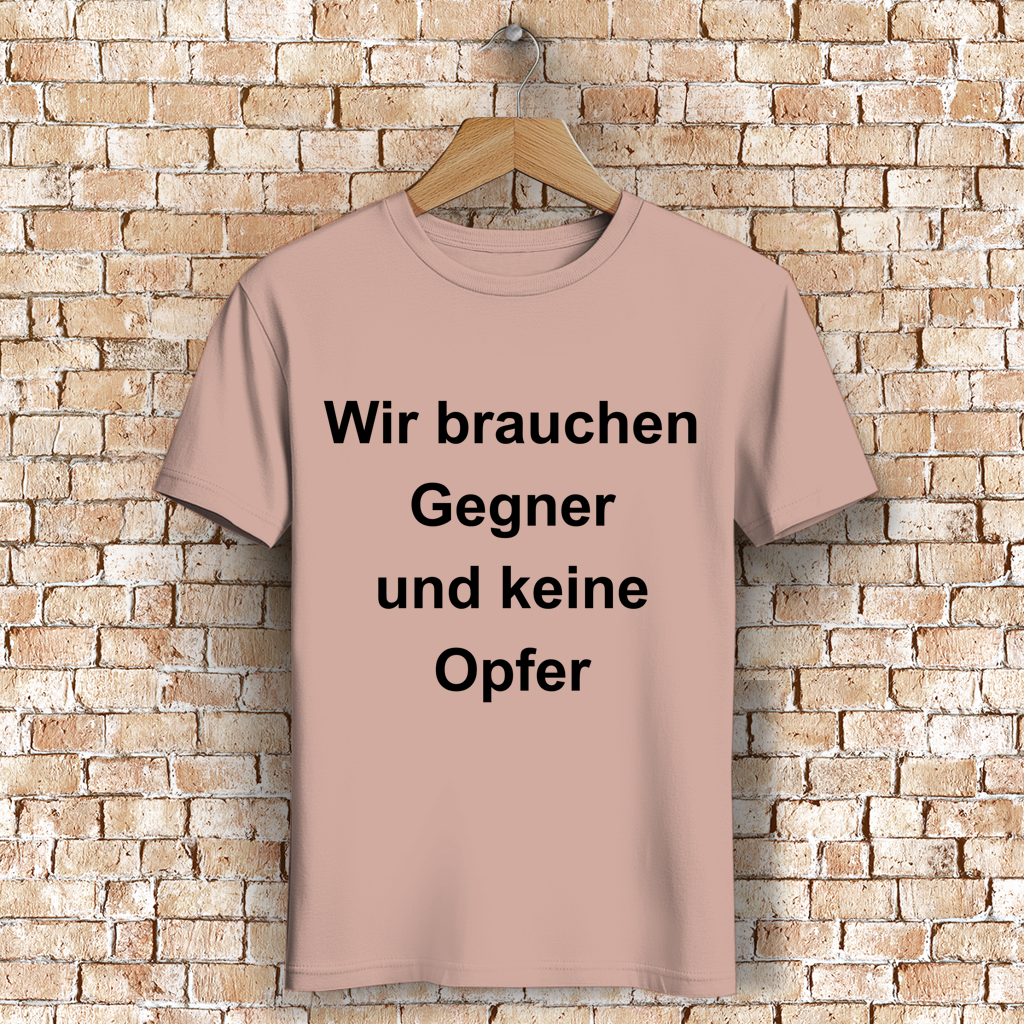 Herren Premium Bio T-Shirt Wir brauchen Gegner, und keine Opfer
