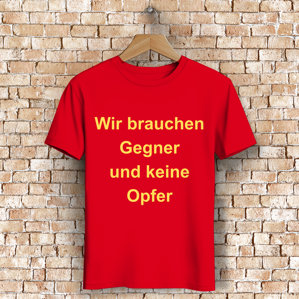 Herren Premium Bio T-Shirt Wir brauchen Gegner, und keine Opfer