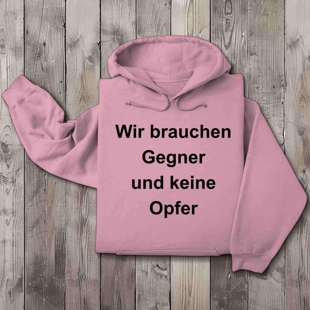Herren Hoodie Wir brauchen Gegner, und keine Opfer