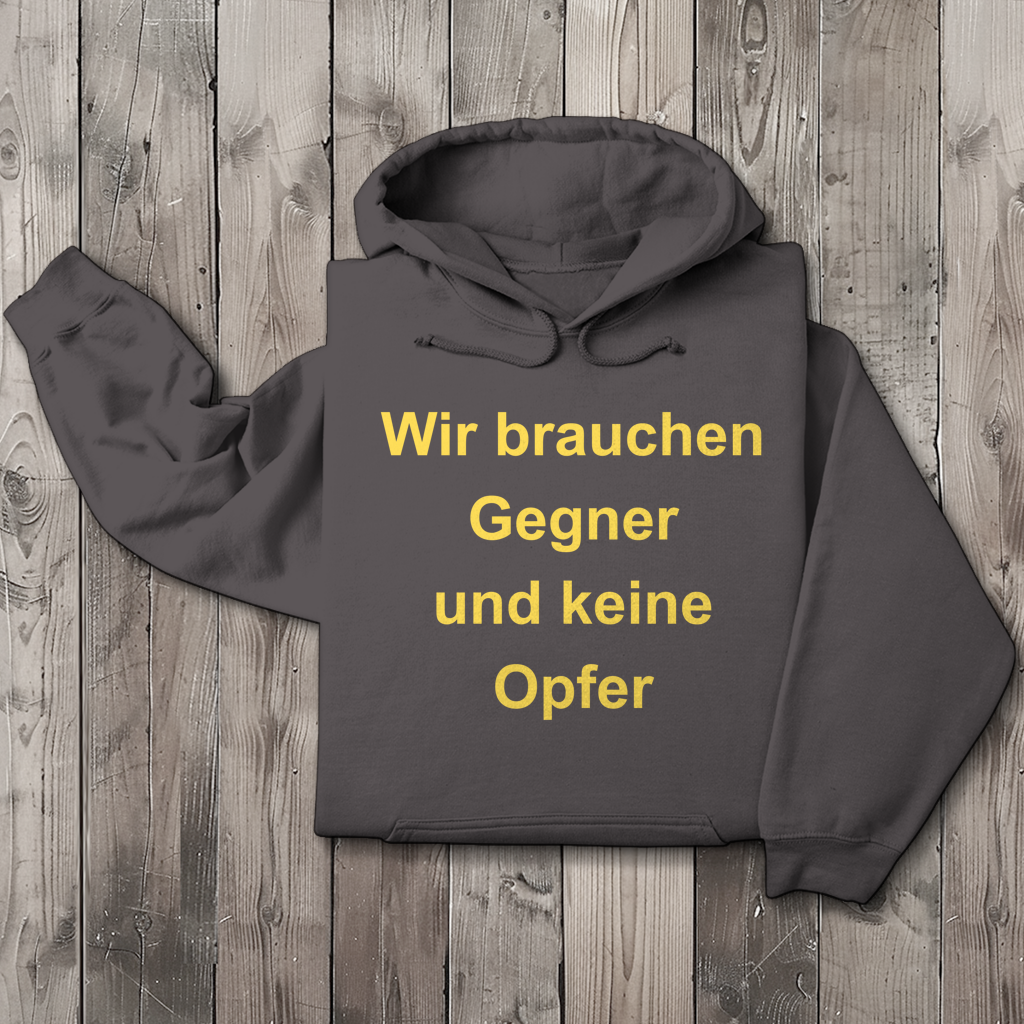 Herren Hoodie Wir brauchen Gegner, und keine Opfer