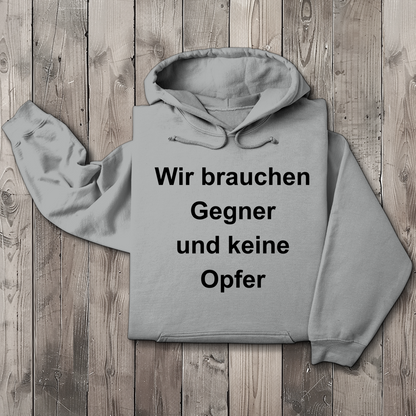 Herren Hoodie Wir brauchen Gegner, und keine Opfer