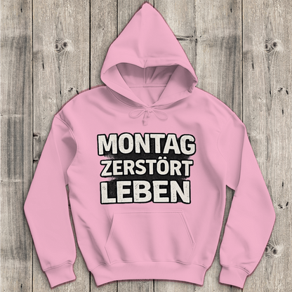 Herren Hoodie Montag zerstört Leben
