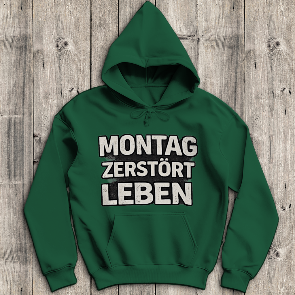 Herren Hoodie Montag zerstört Leben