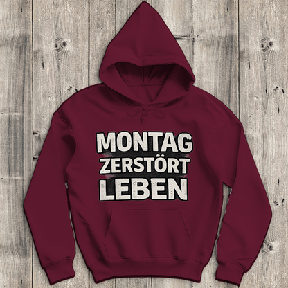 Herren Hoodie Montag zerstört Leben