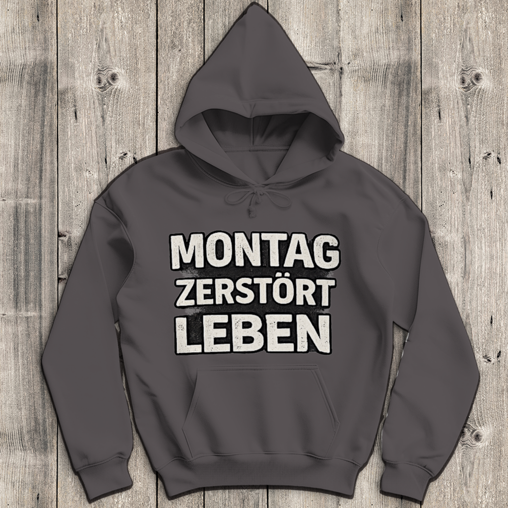 Herren Hoodie Montag zerstört Leben