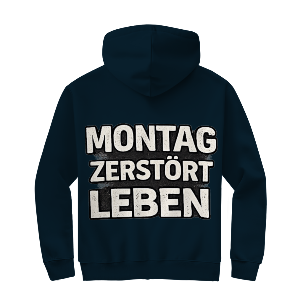 Herren Zipper Hoodie Montag zerstört Leben