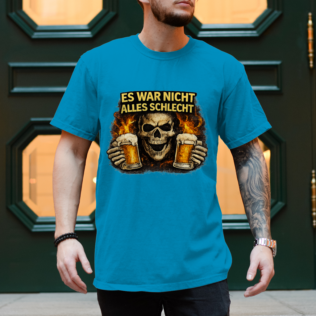 Herren T-Shirt Es war nicht alles schlecht