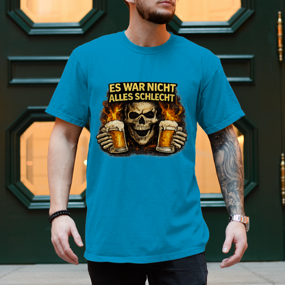 Herren T-Shirt Es war nicht alles schlecht