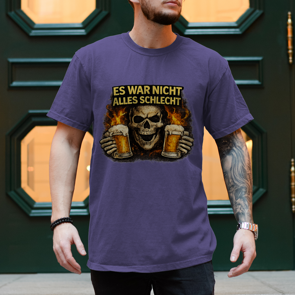 Herren T-Shirt Es war nicht alles schlecht