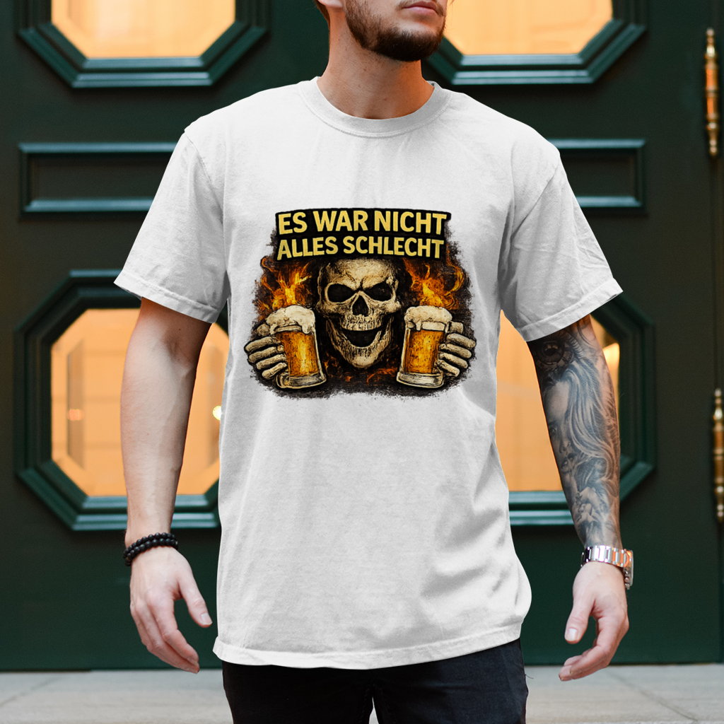 Herren T-Shirt Es war nicht alles schlecht