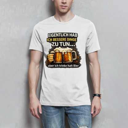 Herren T-Shirt Eigentlich habe ich