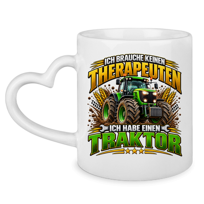 Tasse mit Herzhenkel Ich brauche keinen Therapeuten