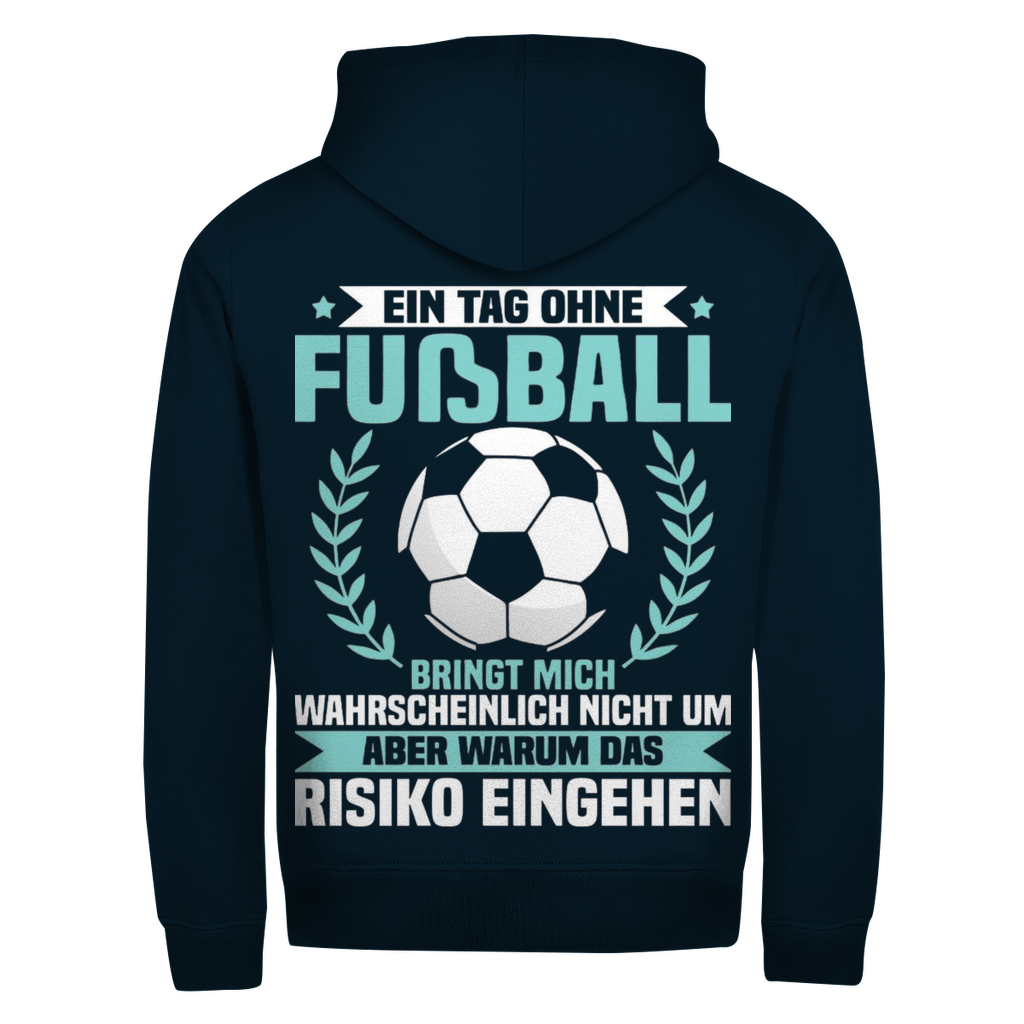Herren Zipper Hoodie Ein Tag ohne Fußball