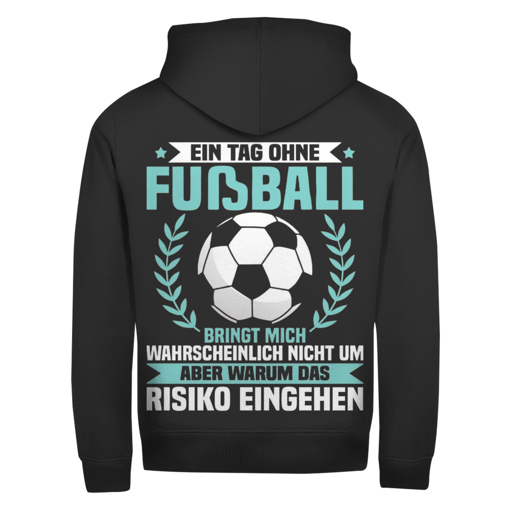 Herren Zipper Hoodie Ein Tag ohne Fußball