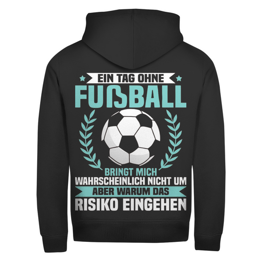 Herren Zipper Hoodie Ein Tag ohne Fußball